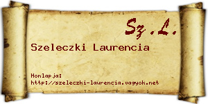 Szeleczki Laurencia névjegykártya